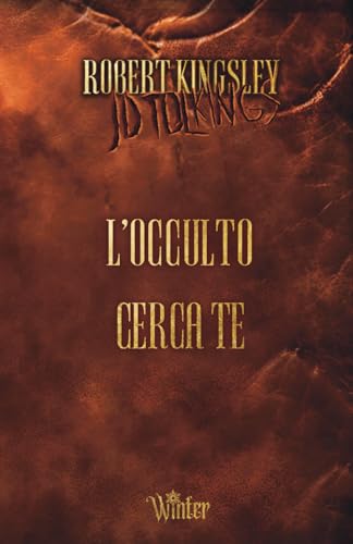 L'occulto cerca te: Le investigazioni di J.D. Tolkings L'occulto cerca te: Le investigazioni di J.D. Tolkings von Independently published