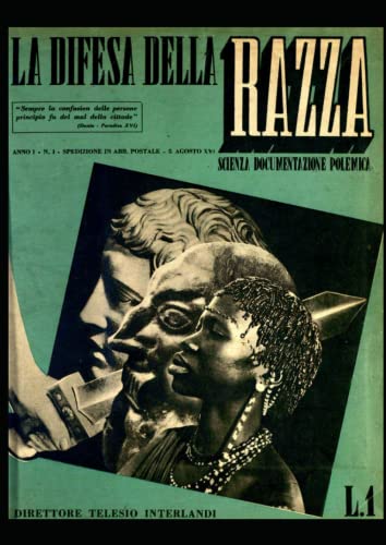 Rivista La Difesa della Razza Anno I , numero 1 ( copia anastatica): primo numero completo della rivista