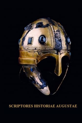 SCRIPTORES HISTORIAE AUGUSTAE: Storia Augusta