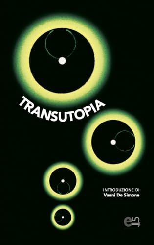 Transutopia 03: Utopia. Distopia. Ucronia. Transutopia 03: Utopia. Distopia. Ucronia. von elemento115