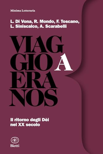 Viaggio a Eranos: Il ritorno degli Dèi nel XX secolo (Minima Letteraria, Band 17)