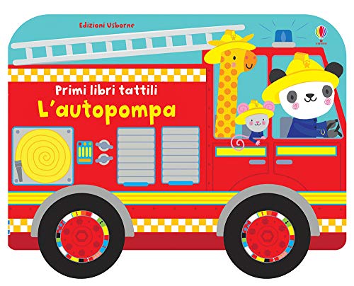 L'autopompa. Ediz. a colori (Primi libri tattili su ruote)