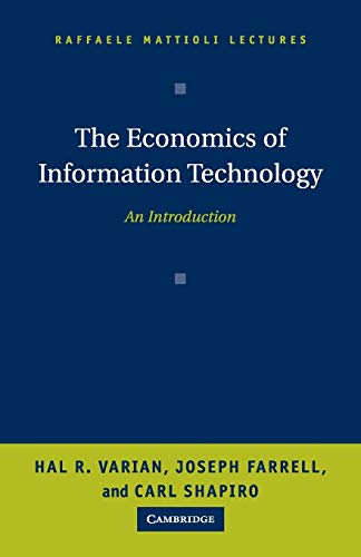 The Economics of Information Technology: An Introduction (The Raffaele Mattoili Lecture)