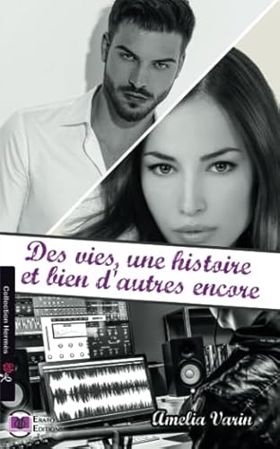 Des vies, une histoire et bien d'autres encore von ERATO EDITIONS