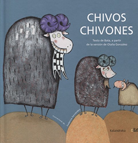 Chivos Chivones (Makakiños) von Kalandraka