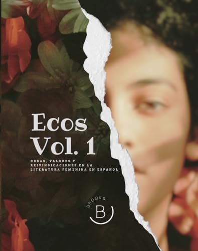 Ecos: Obras, Valores y Reivindicaciones en la Literatura femenina en español von Independently published