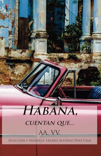 Habana, cuentan que... von Independently published