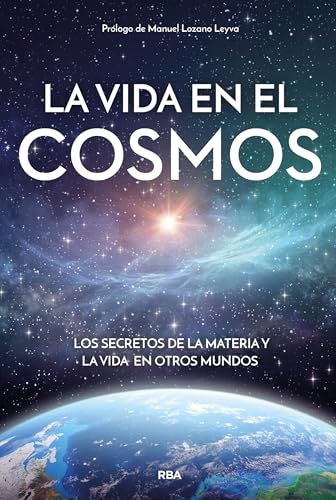 La vida en el cosmos (Divulgación) von RBA Libros