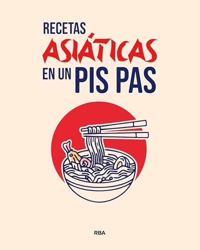 Recetas asiáticas en un pis pas von RBA Libros