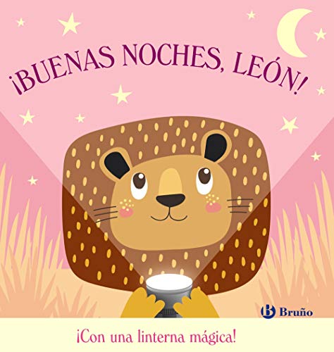 ¡Buenas noches, León! (Castellano - A PARTIR DE 0 AÑOS - PROYECTO DE 0 A 3 AÑOS - Libros manipulativos) von EDITORIAL BRUÑO
