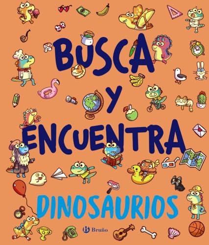 Busca y encuentra. Dinosaurios (Castellano - A PARTIR DE 3 AÑOS - LIBROS DIDÁCTICOS - Otros libros) von Editorial Bruño