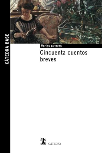 Cincuenta cuentos breves (Cátedra base) von Cátedra