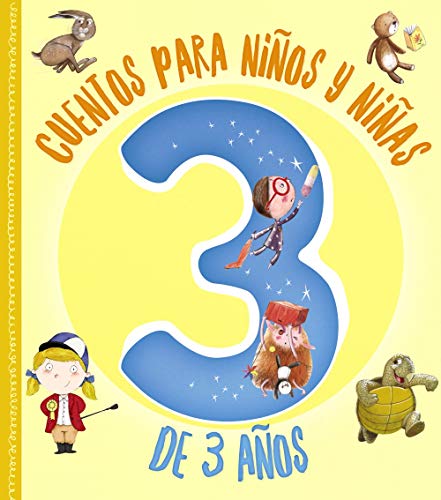 Cuentos para niños y niñas de 3 años (Castellano - A PARTIR DE 3 AÑOS - CUENTOS - Cuentos cortos)