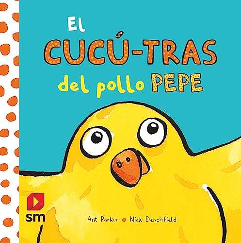 El cucú-tras del pollo Pepe (El pollo Pepe y sus amigos)