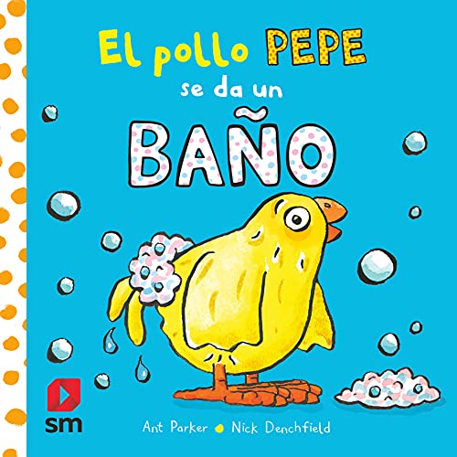 El pollo Pepe se da un baño (El pollo Pepe y sus amigos) von EDICIONES SM