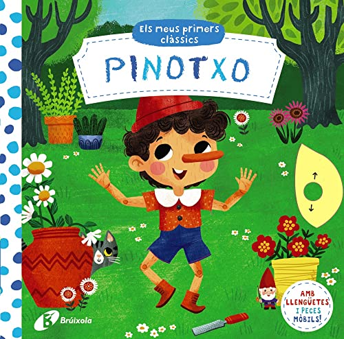 Els meus primers clàssics. Pinotxo (Catalá - A PARTIR DE 0 ANYS - MANIPULATIUS (LLIBRES PER TOCAR I JUGAR), POP-UPS - Altres llibres)