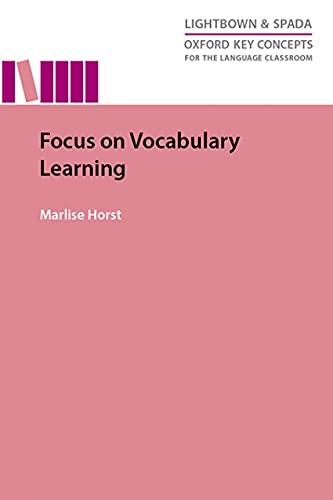Focus on Vocabulary Learning (Oxford Key Concepts for the Language Classroom)