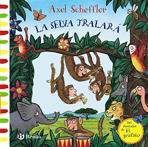 La selva Tralará (Castellano - A PARTIR DE 0 AÑOS - MANIPULATIVOS (LIBROS PARA TOCAR Y JUGAR), POP-UPS - Otros libros)