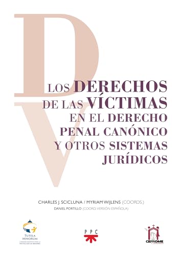 Los derechos de las víctimas en el Derecho Penal Canónico y otros sistemas jurídicos (AMER): Actas del Seminario de la Pontificia C (Gs) von PPC EDITORIAL