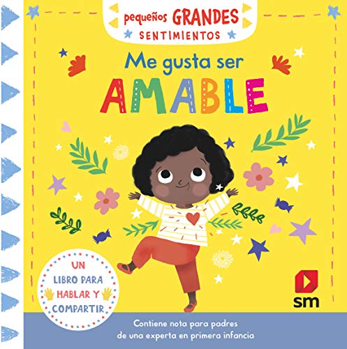 Me gusta ser amable (Pequeños grandes sentimientos)