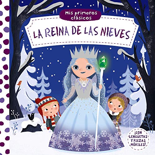Mis primeros clásicos. La Reina de las Nieves (Castellano - A PARTIR DE 0 AÑOS - MANIPULATIVOS (LIBROS PARA TOCAR Y JUGAR), POP-UPS - Otros libros) von EDITORIAL BRUÑO
