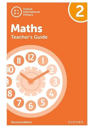 NEW Oxford International Primary Mathematics: Teacher's Guide 2 (Second Edition) (PYP mathematics Oxford international, Band 2)
