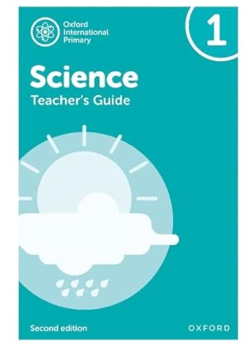 NEW Oxford International Primary Science: Teacher's Guide 1 (Second Edition) (PYP science Oxford international, Band 1) von Oxford University Press España, S.A.