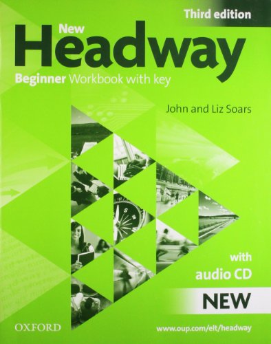 New Headway 3rd edition Beginner. Workbook with Key Pack (New Headway Third Edition)