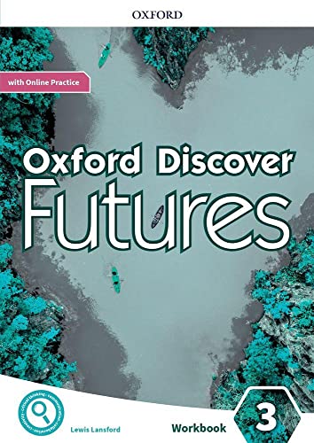 Oxford Discover Futures 3. Workbook + Online Practice Oxford Discover Futures 3. Workbook + Online Practice von Oxford University Press