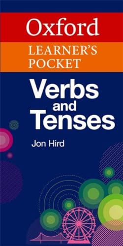 Oxford Learner's Pocket Verbs and Tenses (Oxford Pocket English Grammar)