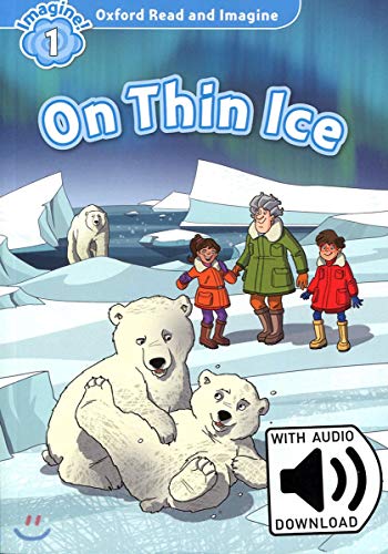 Oxford Read and Imagine 1. On Thin Ice MP3 Pack Oxford Read and Imagine 1. On Thin Ice MP3 Pack von Oxford University Press