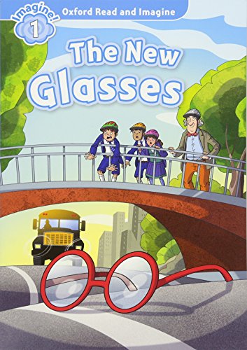 Oxford Read and Imagine 1. The New Glasses Audio Pack Oxford Read and Imagine 1. The New Glasses Audio Pack