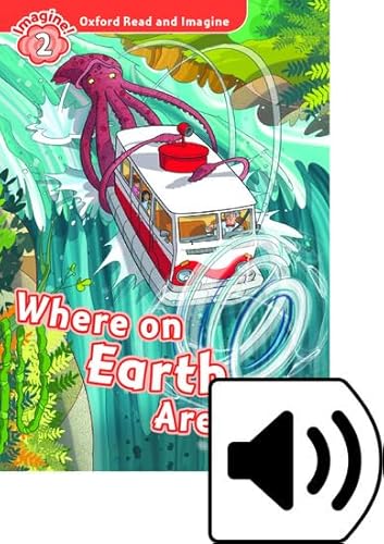 Oxford Read and Imagine 2. Where on Earth Are We MP3 Pack