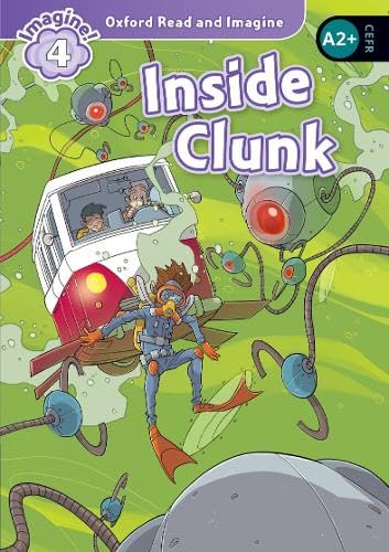 Oxford Read and Imagine 4. Inside Clunk Mp3 Pack Oxford Read and Imagine 4. Inside Clunk Mp3 Pack von Oxford University Press