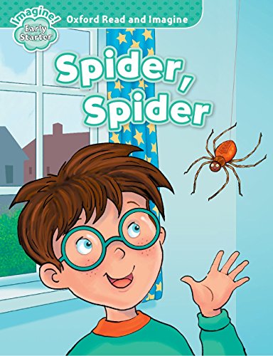 Oxford Read and Imagine Early Starter. Spider, Spider