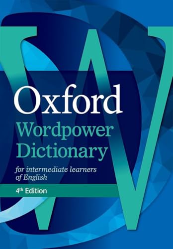 Oxford Wordpower Dictionary English: Ab 3. Lernjahr Oxford Wordpower Dictionary English: Ab 3. Lernjahr