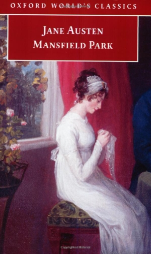 Oxford World's Classics: Mansfield Park Oxford World's Classics: Mansfield Park von Oxford University Press España, S.A.