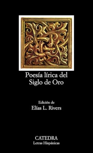 Poesía lírica del Siglo de Oro (Letras Hispánicas)