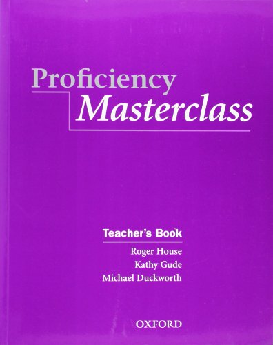 Proficiency Masterclass: Teacher's Book 2nd Edition Proficiency Masterclass: Teacher's Book 2nd Edition