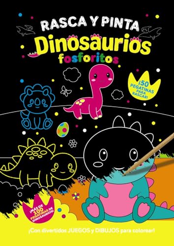 Rasca y pinta dinosaurios fosforitos (Castellano - A PARTIR DE 3 AÑOS - MANIPULATIVOS (LIBROS PARA TOCAR, JUGAR Y PINTAR), POP-UPS - Otros libros)