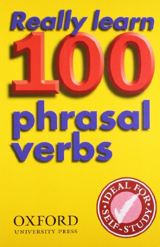 Really Learn 100 Phrasal Verbs: Learn the 100 most frequent and useful phrasal verbs in English in six easy steps (Oxford Pocket English Idioms) von Oxford University Press Distribution Services