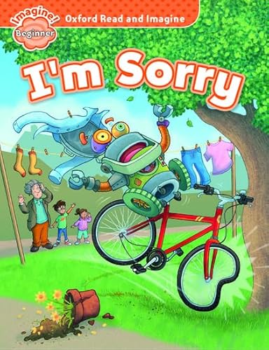 Oxford Read and Imagine Beginner. I'm Sorry Oxford Read and Imagine Beginner. I'm Sorry