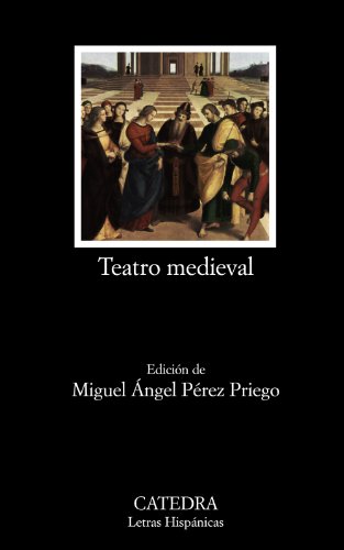 Teatro medieval (Letras Hispánicas, Band 646)