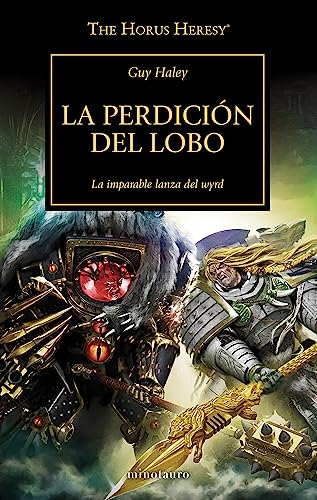 The Horus Heresy nº 49/54 La perdición del lobo (Warhammer The Horus Heresy, Band 49) von MINOTAURO