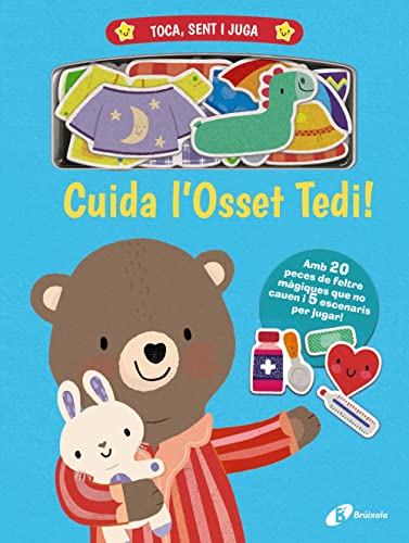 Toca, sent i juga. Cuida l'Osset Tedi! (Catalá - A PARTIR DE 0 ANYS - MANIPULATIUS (LLIBRES PER TOCAR I JUGAR), POP-UPS)