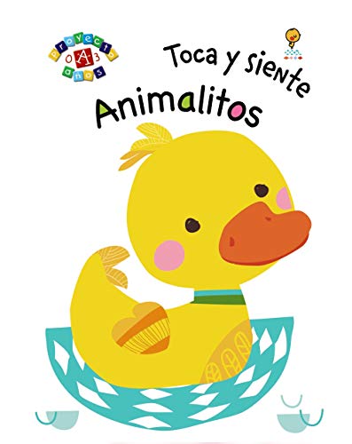 Toca y siente. Animalitos (Castellano - A PARTIR DE 0 AÑOS - PROYECTO DE 0 A 3 AÑOS - Libros sensoriales) von EDITORIAL BRUÑO