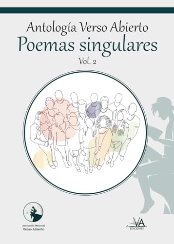 Antología Verso Abierto: Poemas singulares. Volumen 2 von Verso Abierto