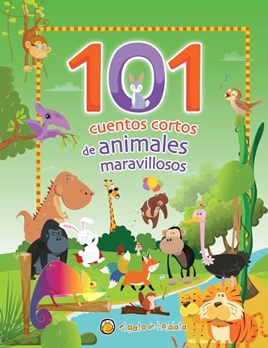 101 cuentos cortos de animales maravillosos / 101 Short Stories about Amazing An imals 101 cuentos cortos de animales maravillosos / 101 Short Stories about Amazing An imals von El gato de hojalata