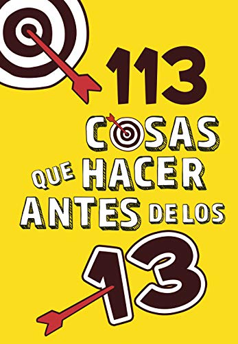 113 Cosas que hacer antes de los 13 (No ficción ilustrados) von ALFAGUARA