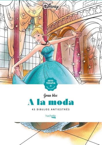 A la moda Disney (Hachette HEROES - DISNEY - Arteterapia) von Hachette